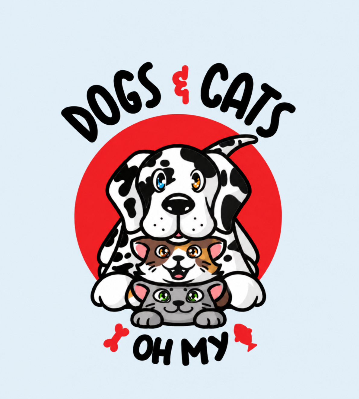 Dogs and Cats Oh My